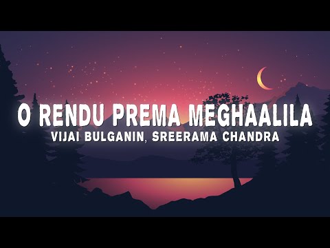 O Rendu Prema Meghaalila (Lyrics) - Vijai Bulganin, Sreerama Chandra | from Baby