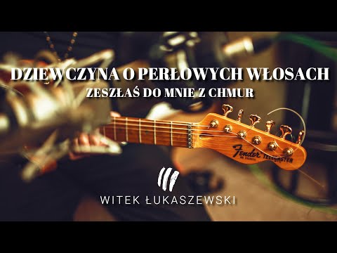 Witek Łukaszewski - OMEGA Dziewczyna o perłowych włosach (Zeszłaś do mnie z chmur)