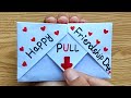 DIY SURPRISE MESSAGE CARD FOR FRIENDSHIP DAY Pull Tab Origami Envelope Card Friendship Day Card