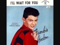 Frankie Avalon - I'll Wait for You (1958) 