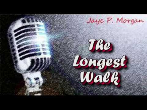 Jaye P Morgan   The Longest Walk