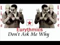 Eurythmics Don't Ask Me Why Live Rome, Italy ...