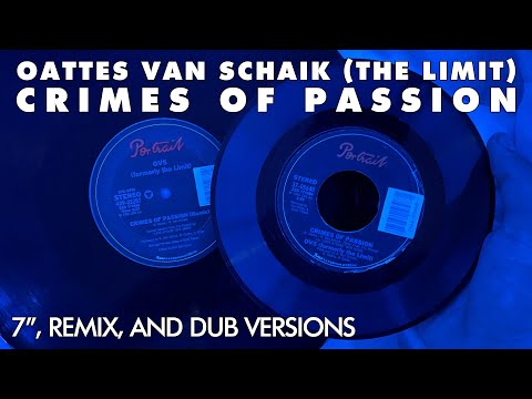 Oattes Van Schaik (The Limit) - Crimes Of Passion (Portrait Remix / Dub / 7")
