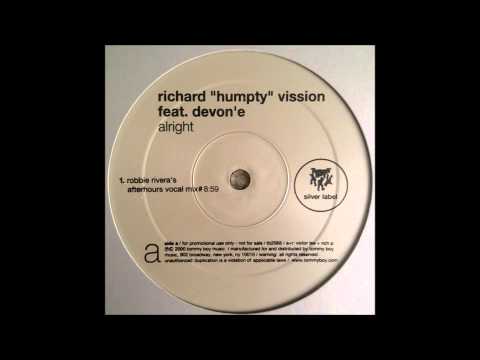 Richard "Humpty" Vission feat. Devone - Alright (Robbie Rivera's Afterhours Mix) (2000)