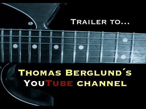 Trailer to Thomas Berglund´s Channel with Guitar lessons, live conserts, performances and more!
