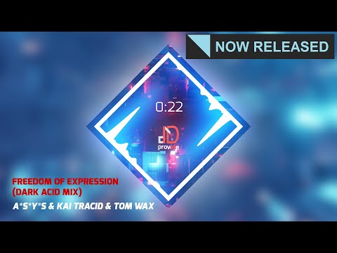 A*S*Y*S & Kai Tracid & Tom Wax - Freedom Of Expression (Dark Acid Mix) [NOW RELEASED]