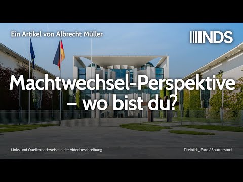 Machtwechsel-Perspektive – wo bist du? | Albrecht Müller | NachDenkSeiten-Podcast | 17.01.2020