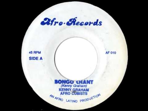 KENNY GRAHAM'S AFRO CUBISTS - Bongo chant (Afro records)
