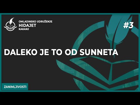 3 Daleko je to od sunneta - Senad Hodžić, prof.