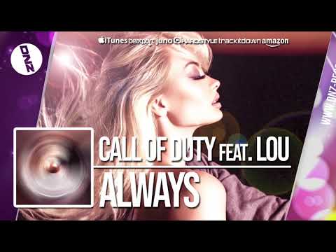 DNZF501 // CALL OF DUTY FEAT. LOU - ALWAYS (Official Video DNZ Records)