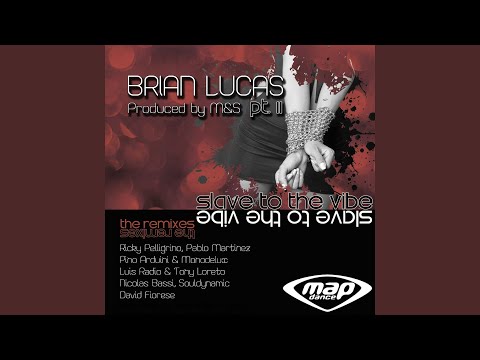 Slave to the Vibe (Luis Radio & Tony Loreto Remix)