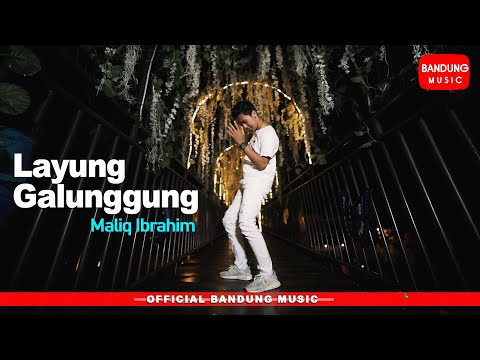 Layung Galunggung - Maliq Ibrahim [Official Bandung Music]