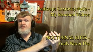 NOCTURNAL RITES - Fools Never Die : Bankrupt Creativity #962 - My Reaction Videos