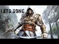 [[Let's sing]] - Assassins creed Black Flag 