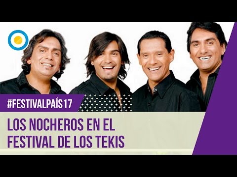 Festival País 17 - Los Nocheros en el Carnaval de los Tekis