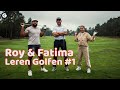 Fatima en Roy leren golfen! #GOLFSTART | VLOG 1