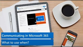 Communicating in Microsoft 365 | What To Use When? | Maria Botha-Lopez | NHS Education for Scotland