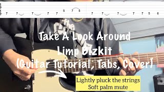 Take A Look Around - Limp Bizkit - Mission Impossible OST (Guitar Tutorial w Tabs and Full Cover)