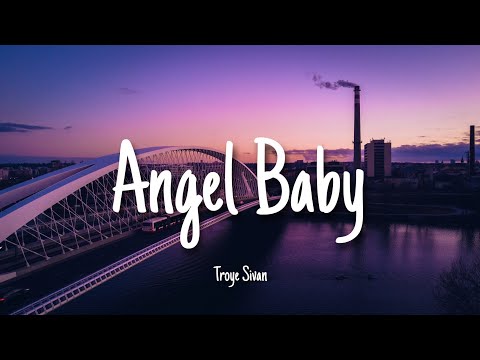 Angel Baby - Troye Sivan | Lyrics [1 HOUR]