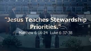 Sermon January 12, 2025 - &quot;Jesus Teaches Stewardship Priorities.&quot; - Pastor Dunn