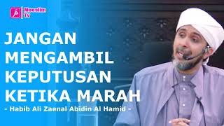 Download lagu Ingat Ini Ketika Kamu Sedang Marah | Habib Ali Zaenal Abidin Al Hamid mp3