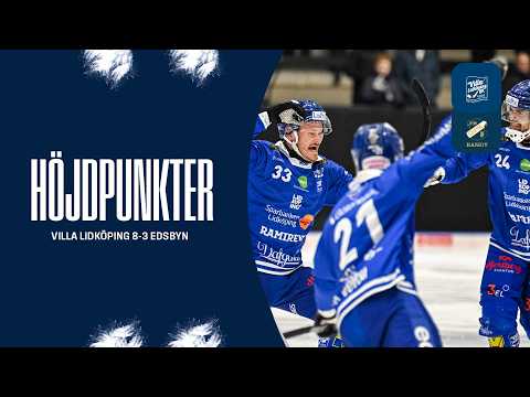 HÖJDPUNKTER | ELITSERIEN | VILLA LIDKÖPING 8-3 EDSBYNS IF