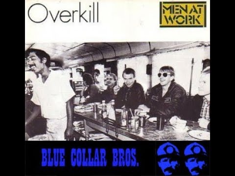 Men At Work - Overkill (Blue Collar Bros. Remix)