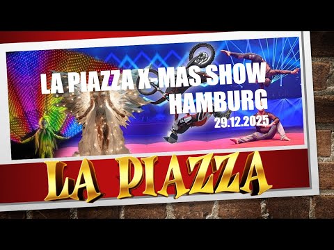 La Piazza X-MAS Show Hamburg - 29.12.2025