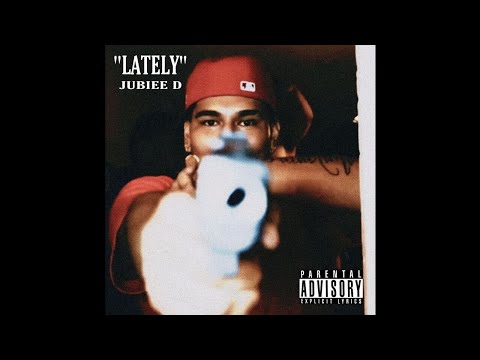 Jubiee D - Lately (feat. Fithyy) #CDE