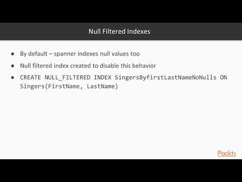 Google Cloud Spanner Essentials Secondary Indexes | packtpub com