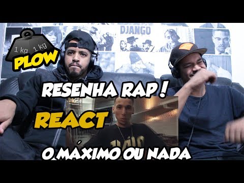 RESENHA RAP!- REACT- O Máximo Ou Nada - Pelé MilFlows, Mz, Knust, Pablo Martins, Xamã, Md, Valente