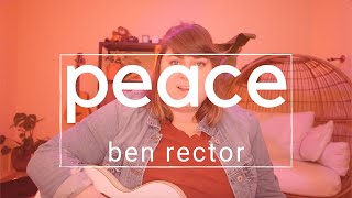 peace - ben rector | megangore