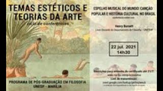 Espelho Musical do Mundo: Canção Popular e História Cultural no Brasil - Henry Burnett