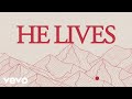 He Lives