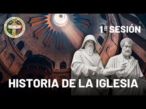 HISTORIA de la IGLESIA | La IGLESIA de JESÚS (1/16)