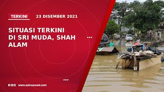Download lagu [TERKINI] Situasi semasa bencana #Banjir2021 di Sri Muda | 9AM | 23 Dis 2021 mp3
