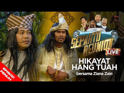 [EPISOD PENUH] Sepahtu Reunion Live 2017 - Hikayat Hang Tuah