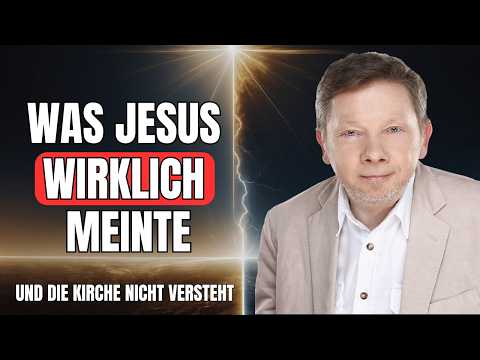 Eckhart Tolle enthüllt: Die VERBORGENE BOTSCHAFT von Jesus