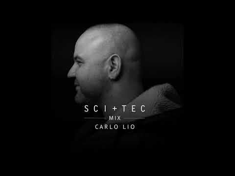 SCI+TEC Mix W/ Carlo Lio