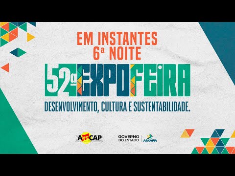 Ao vivo: sexta noite da 52ª Expofeira Agropecuária do Amapá. #governodoamapá