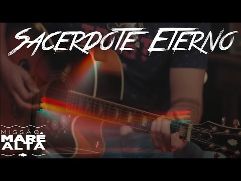 Sacerdote Eterno video