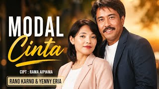 Download lagu MODAL CINTA ! RANO KARNO & YENNY ERIA [[ VIDEO MUSIC ]] mp3