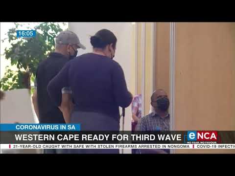 COVID 19 in SA Western Cape ready for third wave