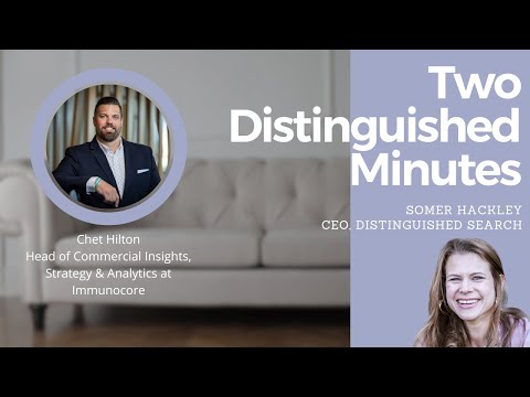 Two Distinguished Minutes with Chet Hilton and Somer Hackley