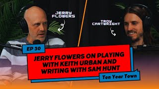 Ten Year Town Episode 30 | Jerry Flowers