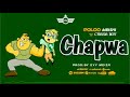 Poloo Mbishi X  Chaka boy CHAPWA (Official Audio)