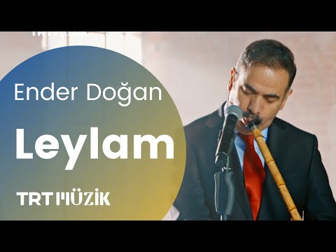 LEYLAM / ENDER DOĞAN (HD) @trtmuzik