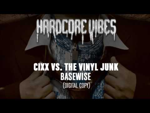 Cixx vs The Vinyl Junk - Basewise (Digital Copy)