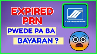 SSS Expired PRN - Pwede pa Bayaran? SSS Refund?