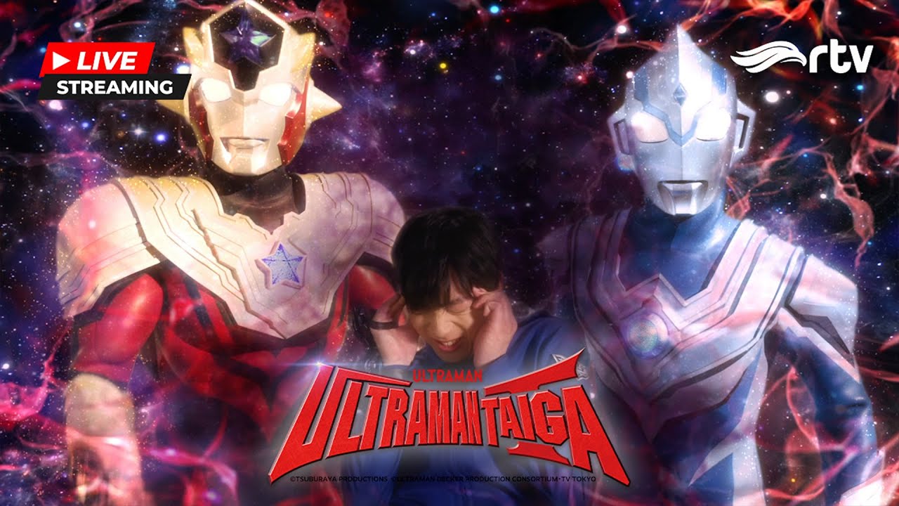 🔴LIVE | ULTRAMAN TAIGA RTV | LANGIT SUDAH BERUBAH